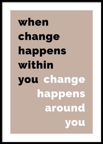 When Change Happens Poster in the group Prints / Text posters at Desenio AB (14899)