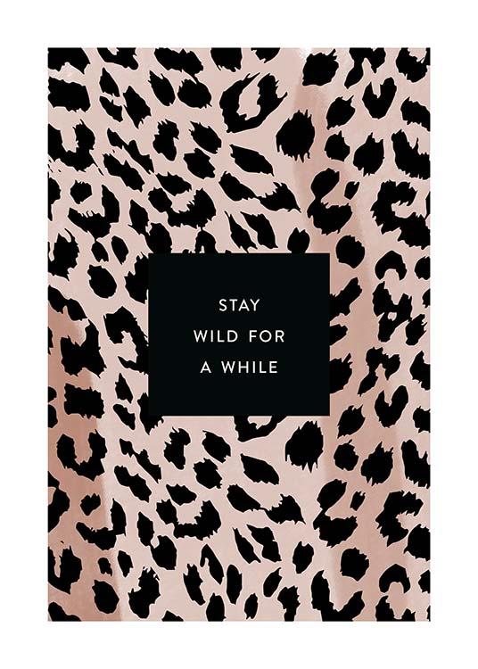 Stay Wild Poster / Text posters at Desenio AB (11621)
