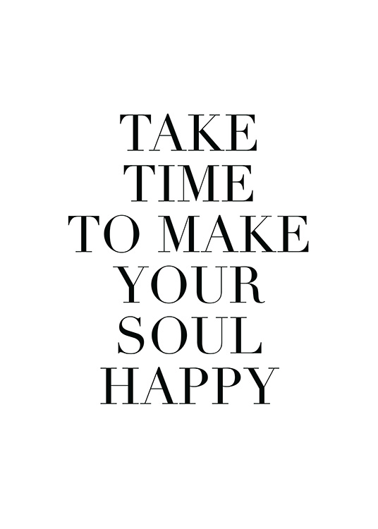 Make Your Soul Happy Poster / Text posters at Desenio AB (11847)