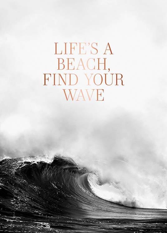  – Photograph in black and white of a wave and a quote in copper on it